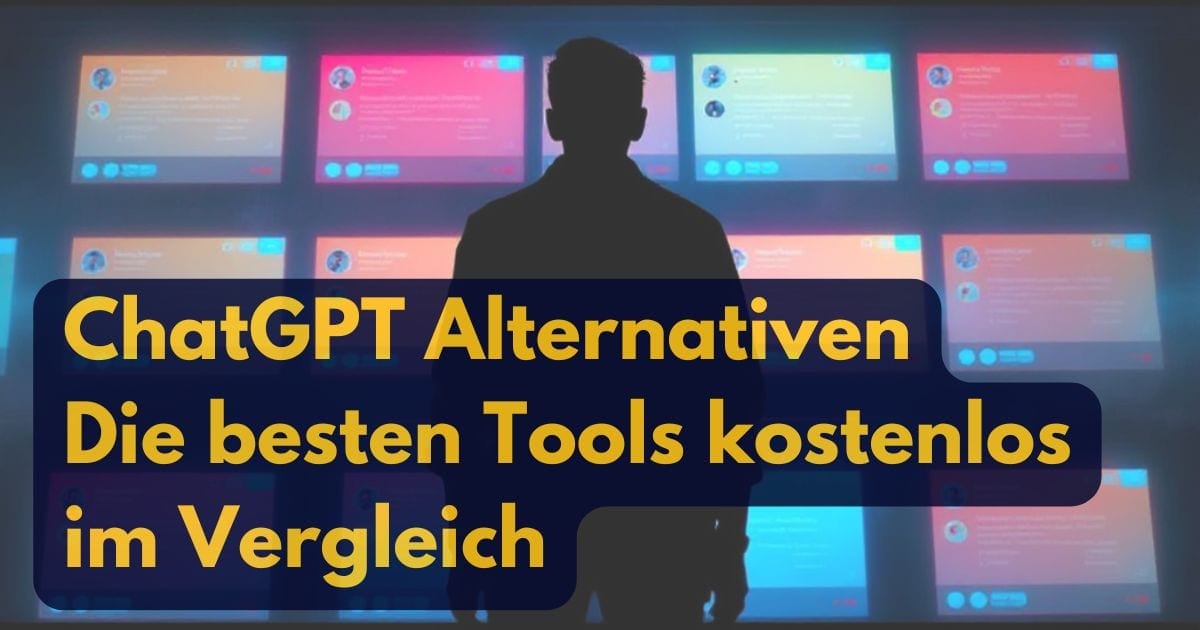 Silhouette einer Person, die vor einer Wand von Bildschirmen steht, die Chat-Schnittstellen anzeigen. Text liest ChatGPT Alternativen: Die besten Tools kostenlos im Vergleich.