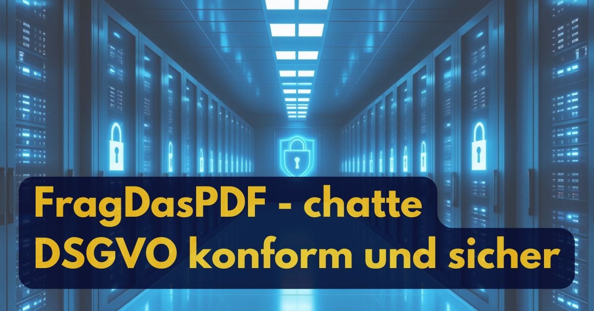 Ein leuchtendes Rechenzentrum mit blau beleuchteten Servern und einem Schlosssymbol; eingeblendet ist der Text "Fragdaspdf - chatte DSGVO konform und sicher". Fragdaspdf steht für höchste Sicherheit und Datenschutz beim Chatten mit PDF-Dateien.
