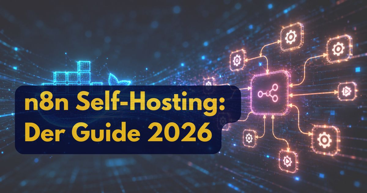 N8n Self-Hosting: Der Guide 2026 Text-Overlay auf einem digitalen Netzwerk-Hintergrund mit miteinander verbundenen Knoten und Symbolen.